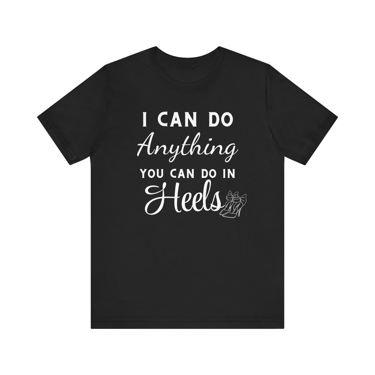 👠 Slay, Conquer, Repeat—Even in Heels Tee