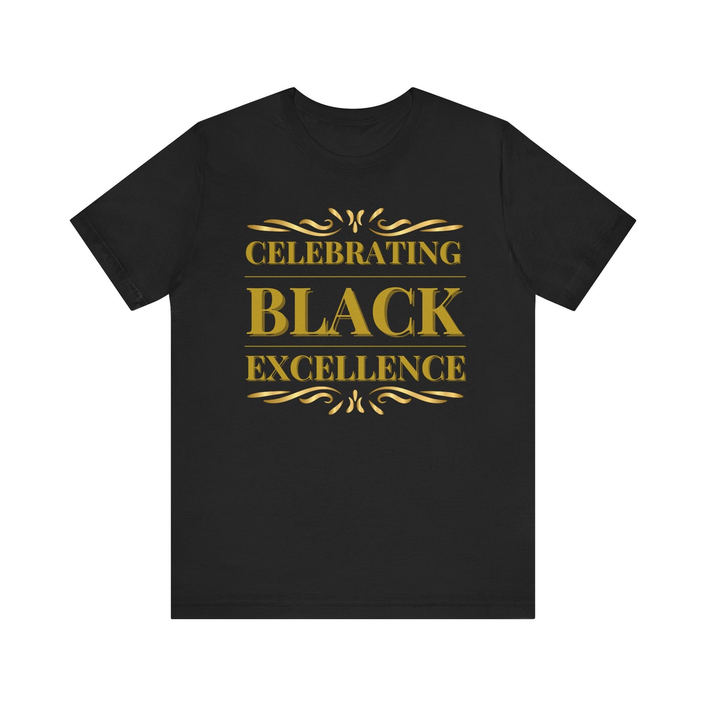 🔥 Black Excellence: A Celebration of Culture & Strength Tee