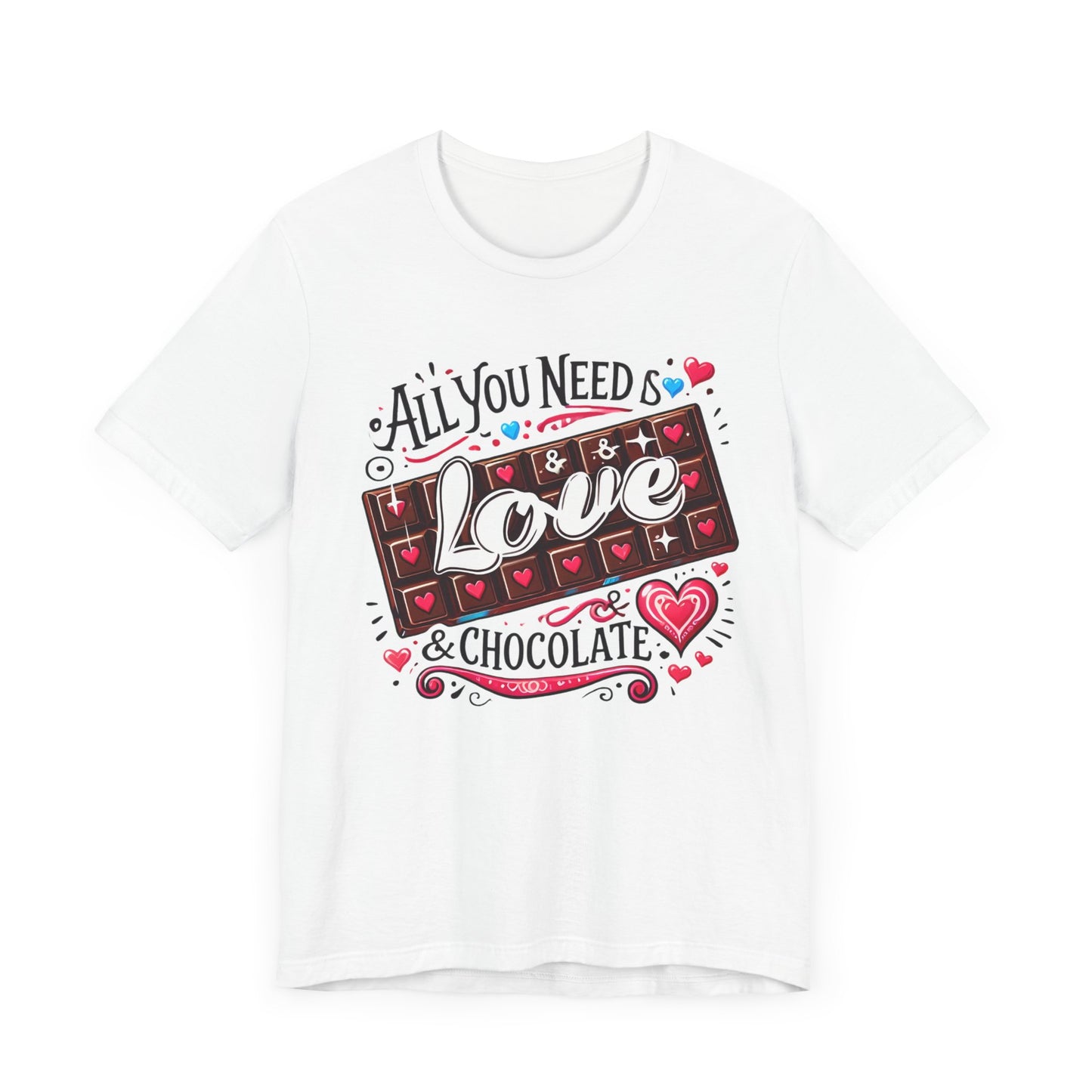 All You Need Is Love & Chocolate Tee