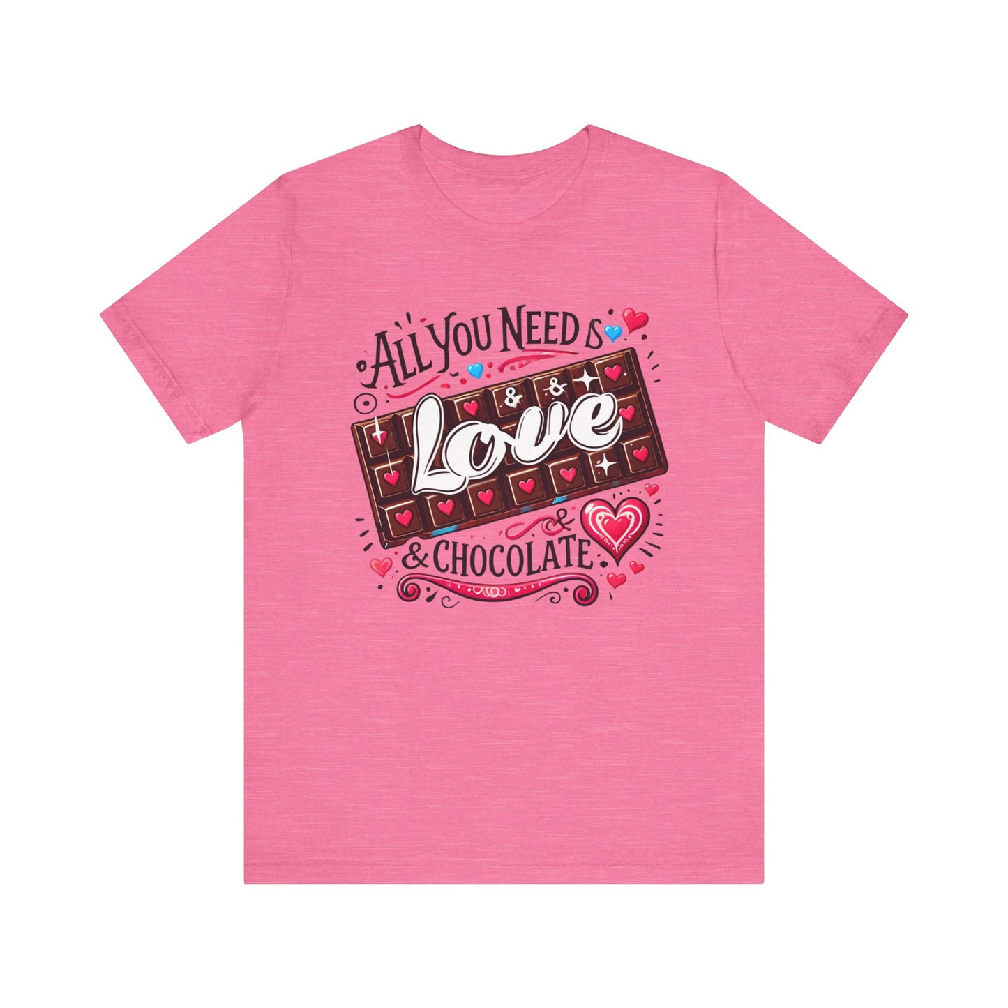 All You Need Is Love & Chocolate Tee