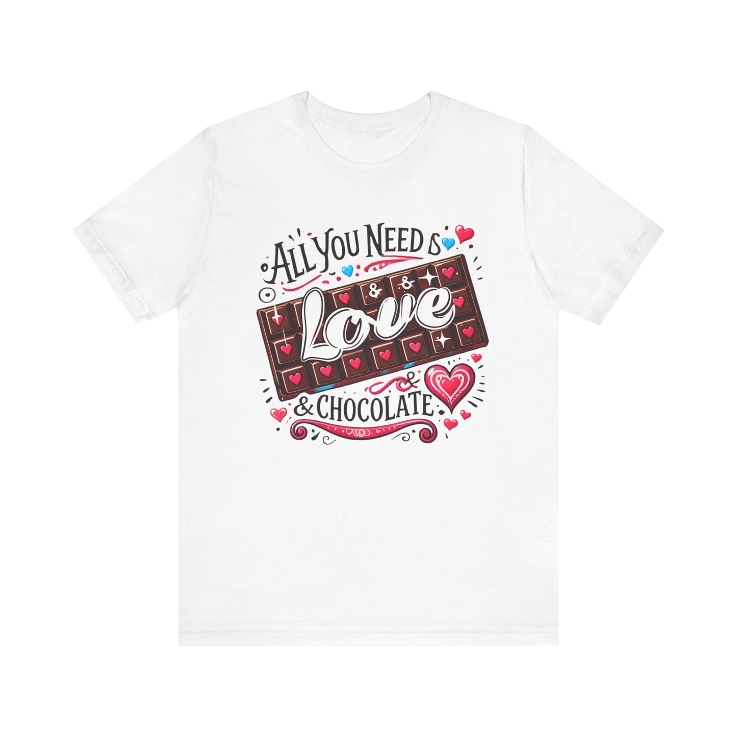 All You Need Is Love & Chocolate Tee