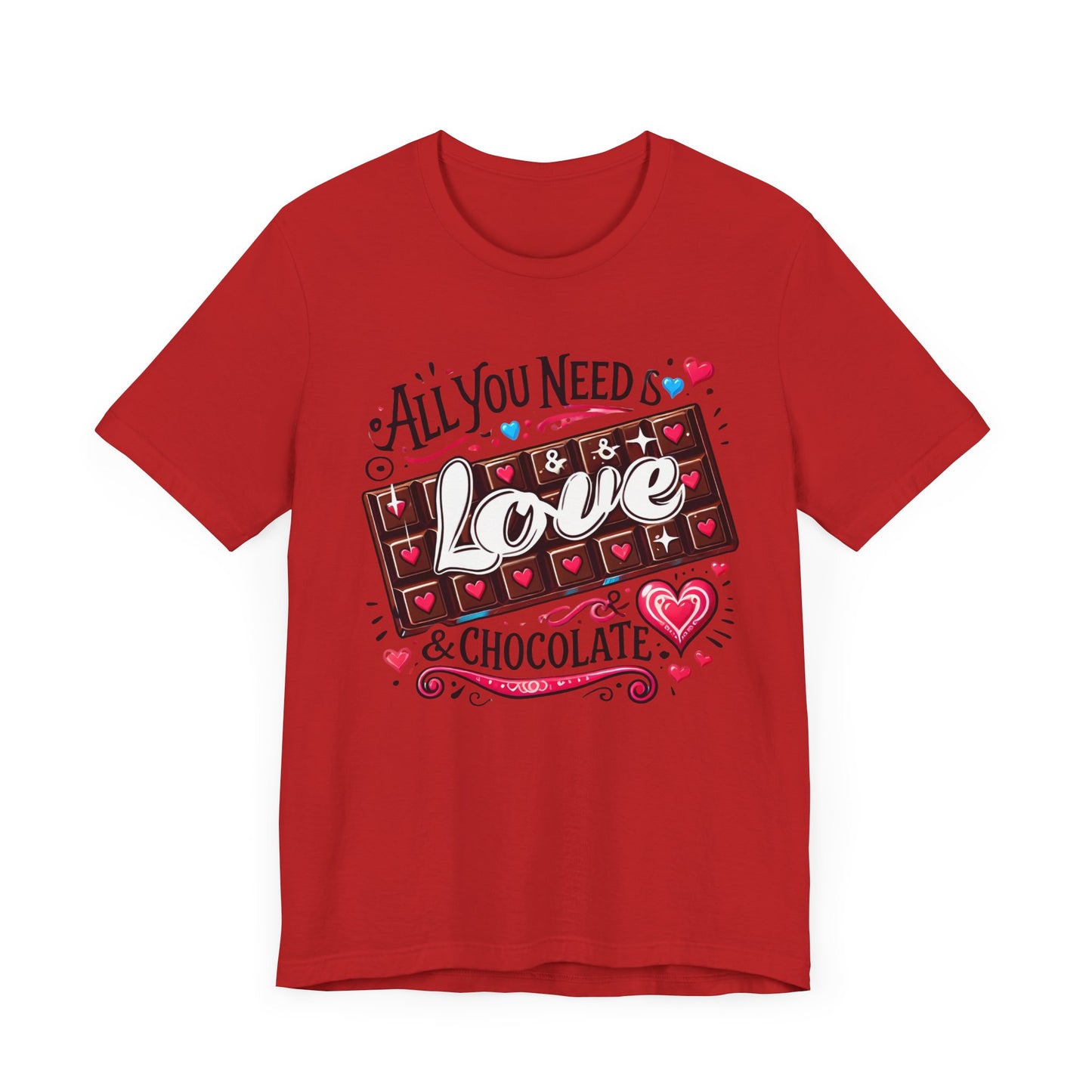 All You Need Is Love & Chocolate Tee