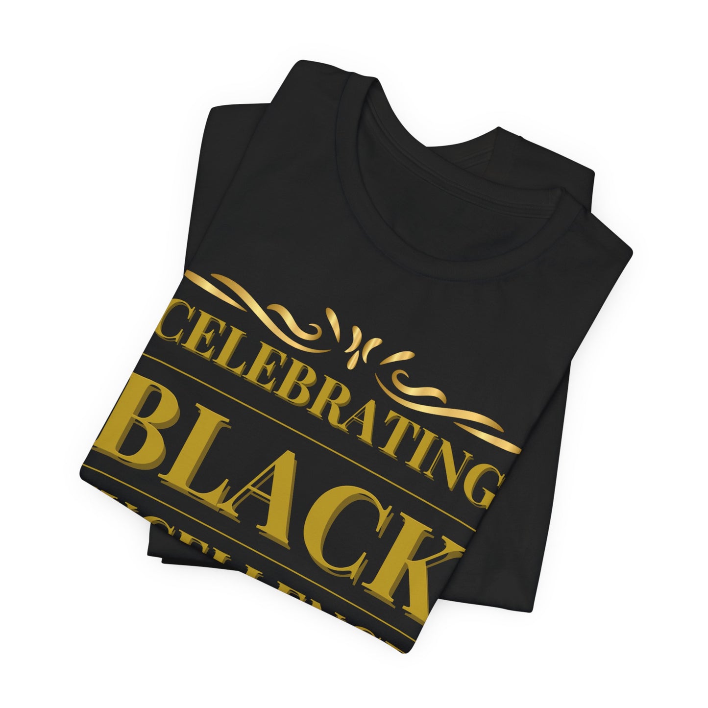 🔥 Black Excellence: A Celebration of Culture & Strength Tee