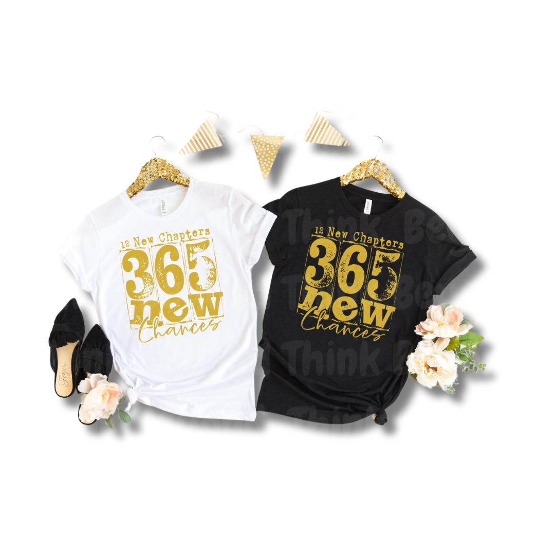 365 Chances T-shirt