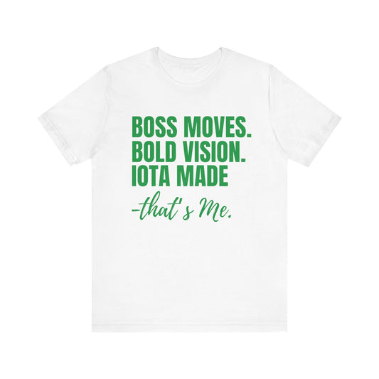 Iota Made Tee – Boss Moves & Bold Vision