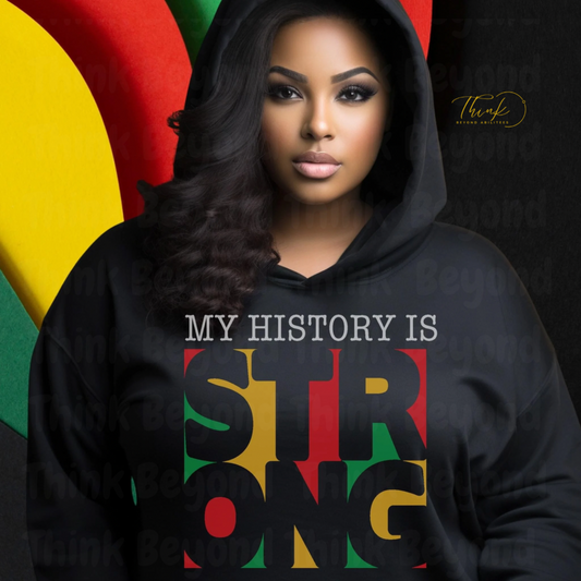 My History Is Strong T-shirt